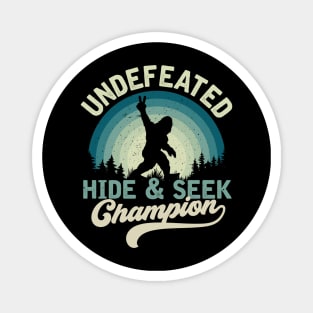 undefeated hide and seek champion funny bigfoot sasquatch Magnet